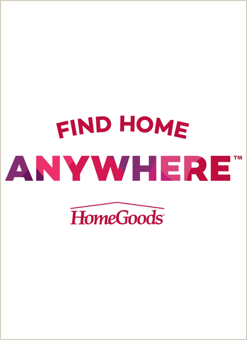 Find Home Anywhere - HomeGoods